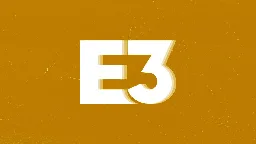 E3 Has Been Canceled